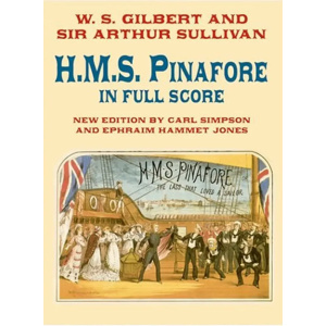 GILBERT- SULLIVAN - H.M.S. Pinafore in Full Score