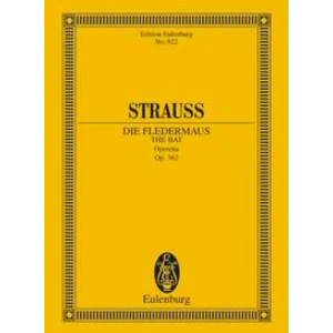 STRAUSS - Il Pipistrello (Die Fledermaus) Operetta Op.362 Partitura Eulenburg