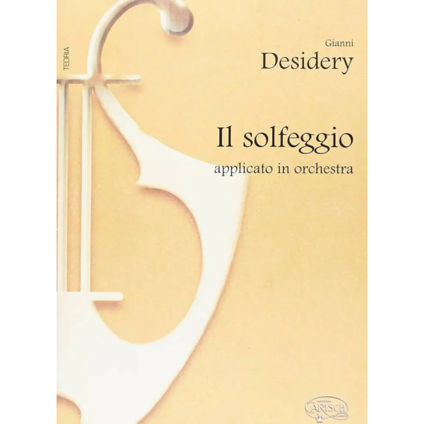 DESIDERY - Solfeggio Applicato In Orchestra
