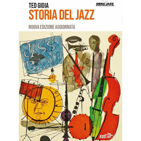 TED GIOIA - Storia del Jazz (Nuova Edizione)