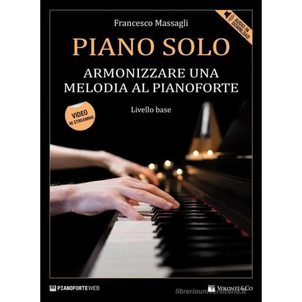 MASSAGLI - Piano Solo - Armonizzare Una Melodia Al Pianoforte