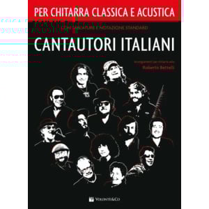 CANTAUTORI ITALIANI - Per Chitarra Classica e Acustica con Tablature