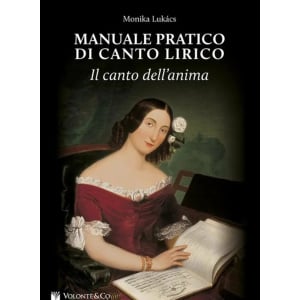 LUKACS - Manuale Pratico Di Canto Lirico