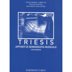 CORDUAS - DI NATALE - MAGGIORE - Triesis Appunti Di Semiografia Music. Con Esercizi