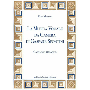 La Musica Vocale da Camera di Gaspare Spontini