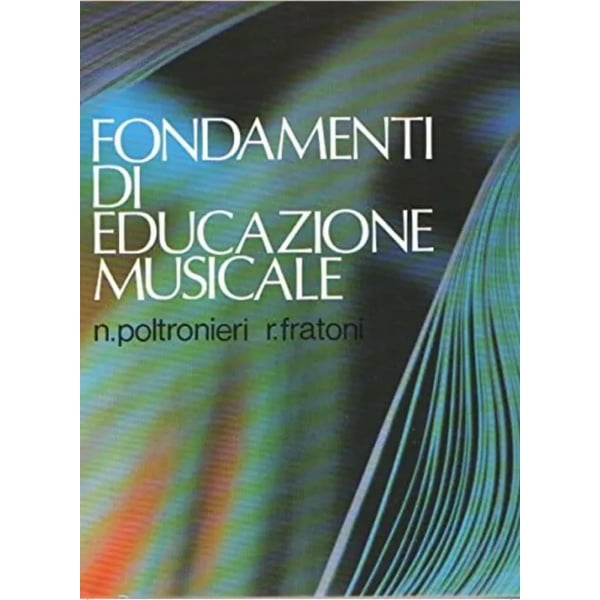 POLTRONIERI - Fondamenti Di Educazione Musicale