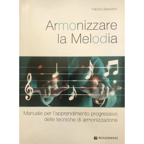 BASTIANINI - Armonizzare la melodia