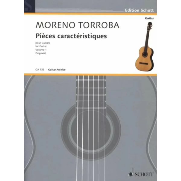 MORENO TORROBA  - Pièces Caractéristiques Vol. 1