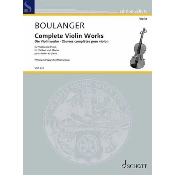 BOULANGER - Complete Violin Works
