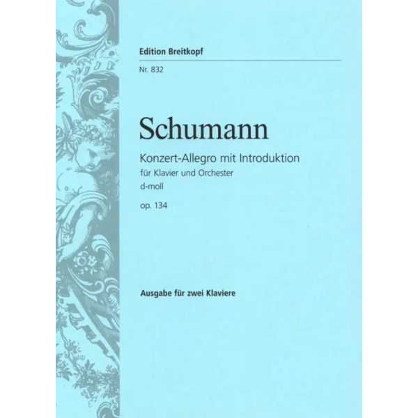 SCHUMANN - Konzert-Allegro mit Introduktion d-Moll op. 134
