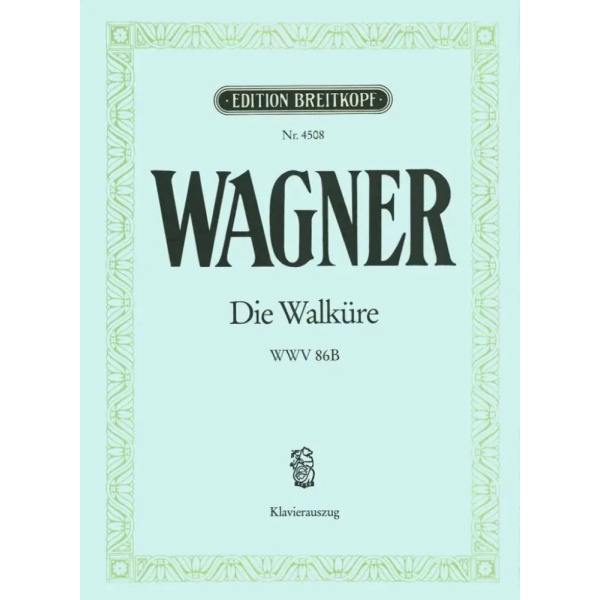 WAGNER - Die Walkure - The Valkyrie