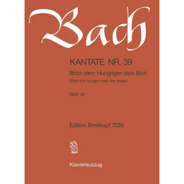 BACH - Kantate BWV 039 Brich Dem Hungrigen Dein Brot