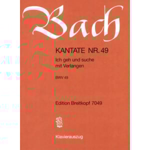 BACH - Kantate BWV 049 Ich geh und suche mit Verlangen