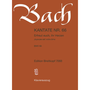 BACH - Kantate BWV 066 Erfreut euch