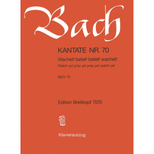 BACH - Kantate BWV 070 - Wachet! Betet! Betet! Wachet!