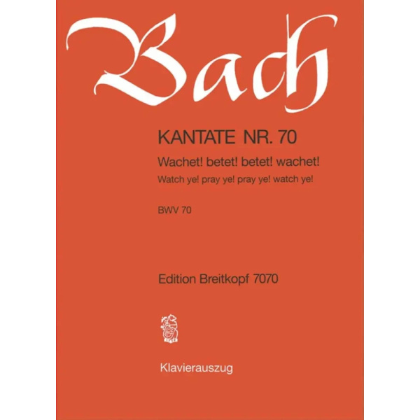BACH - Kantate BWV 070 - Wachet! Betet! Betet! Wachet!