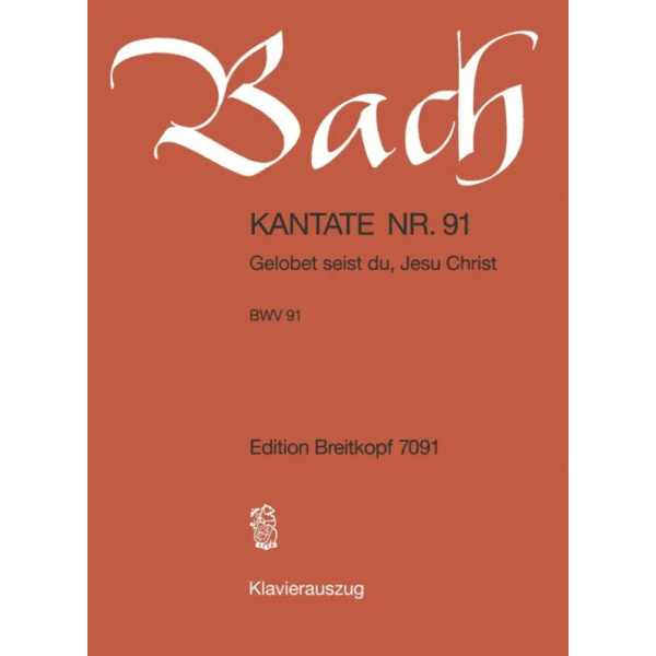 BACH - Kantate BWV 091 Gelobet seist du