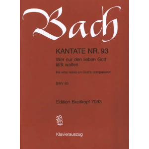 BACH - Kantate BWV 093 He who relies on God's compassion