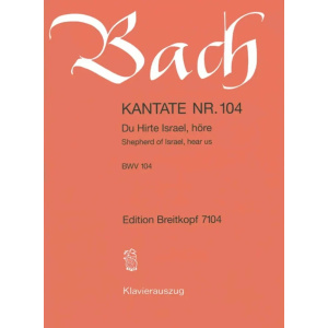 BACH - Kantate BWV 104 Shepherd of Israel
