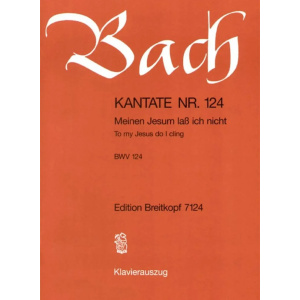 BACH - Kantate BWV 124 - Meinen Jesum lass ich nicht