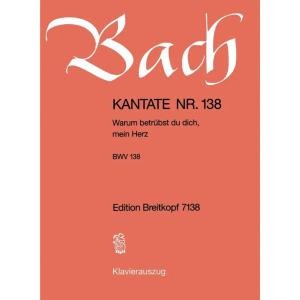 BACH - Kantate BWV 138 Warum betrübst du dich