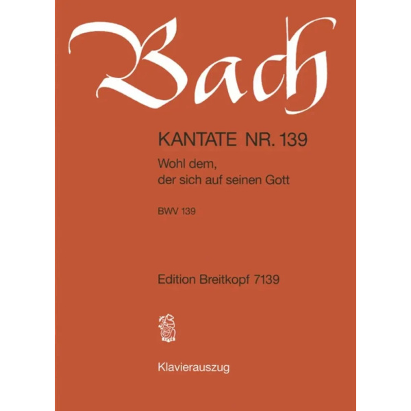 BACH - Kantate BWV 139 - Wohl Dem