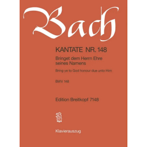 BACH - Kantate BWV 148 - Bringet dem Herrn Ehre seines Namens