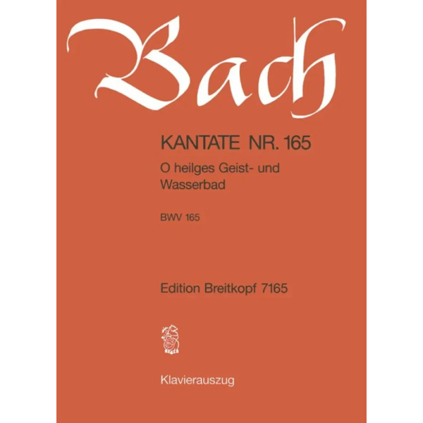 BACH - Kantate BWV 165 O Heilges Geist - und Wasserbad
