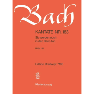 BACH - Kantate BWV 183 - Sie werden euch in