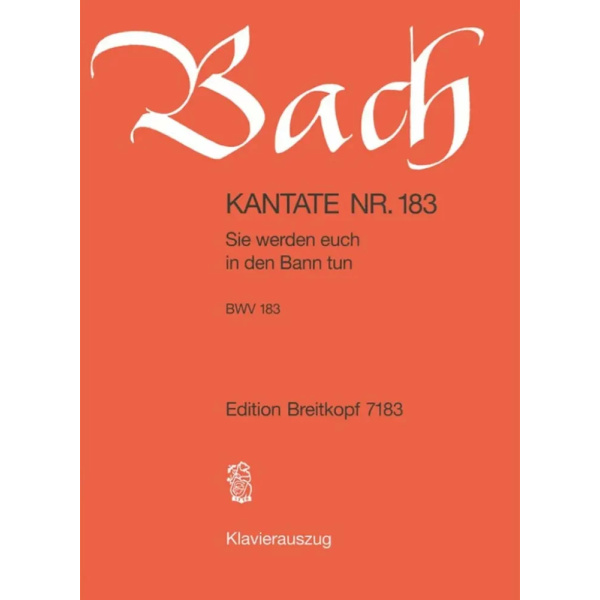 BACH - Kantate BWV 183 - Sie werden euch in