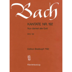 BACH - Kantate BWV 192 - Nun Danket Alle Gott