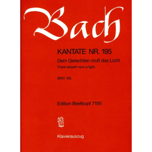 BACH - Kantate BWV 195 - Dem Gerechten muß das Licht