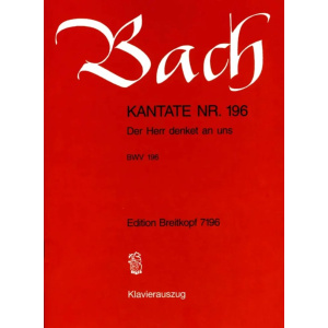 BACH - Kantate BWV 196 - Der Herr denkt an uns