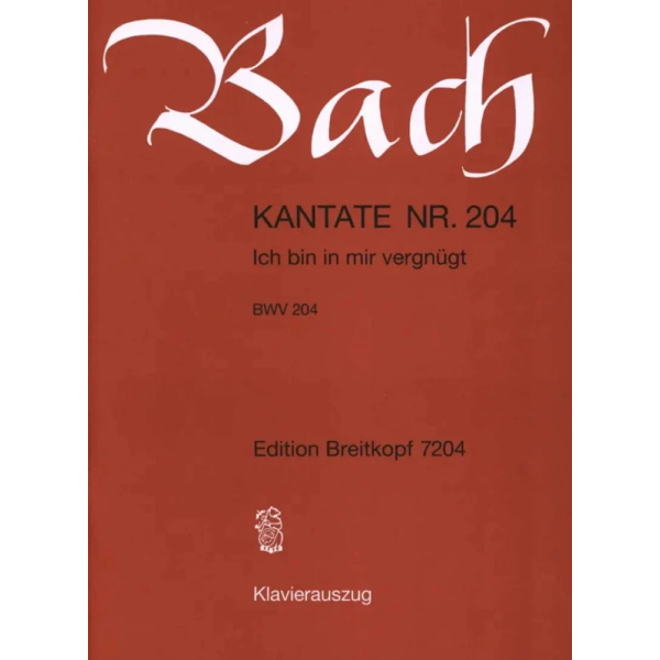 BACH - Kantate BWV 204 - Ich bin in mir vergnügt