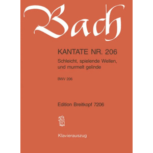 BACH - Kantate BWV 206 - Schleicht