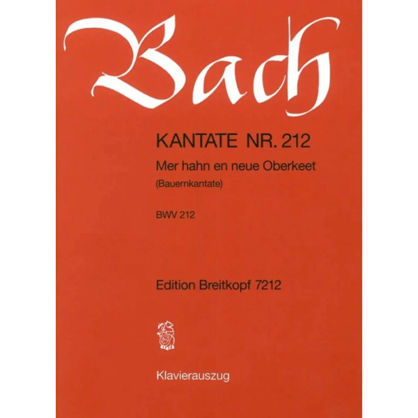 BACH - Kantate BWV 212 - Mer Hahn En Neue Oberkeet