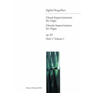 KARG-ELERT - Chorale-Improvisations op.65 volume 1