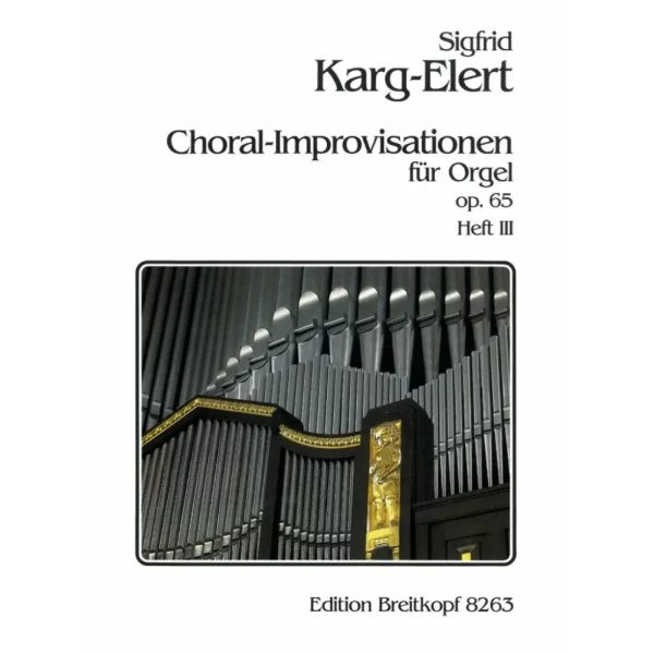KARG-ELERT - Chorale-Improvisations op.65 volume 3