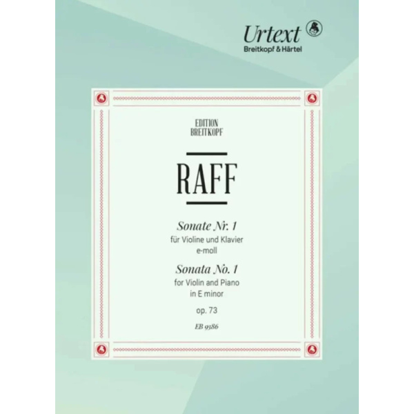 RAFF - Violinsonate Nr. 1 E-moll Op. 73