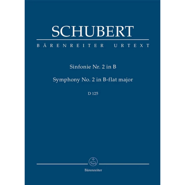 SCHUBERT - Symphony No.2 In B-Flat - D 125