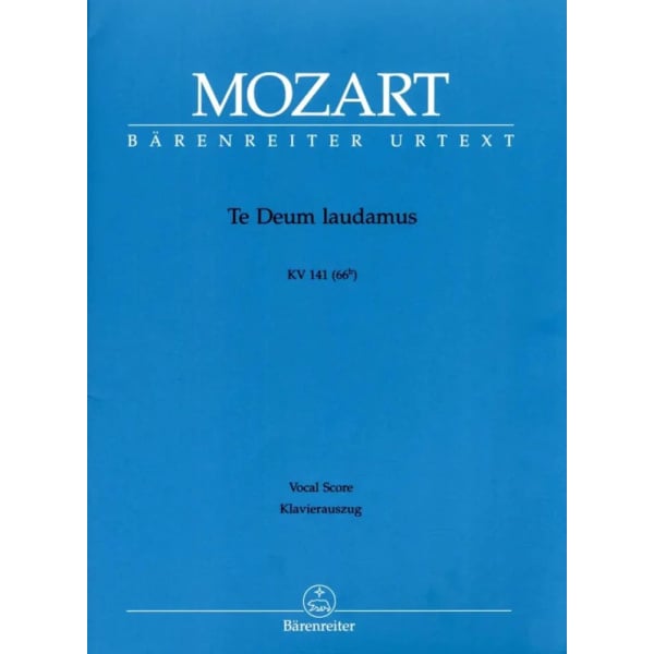 MOZART - Te Deum laudamus KV 141 (66b)