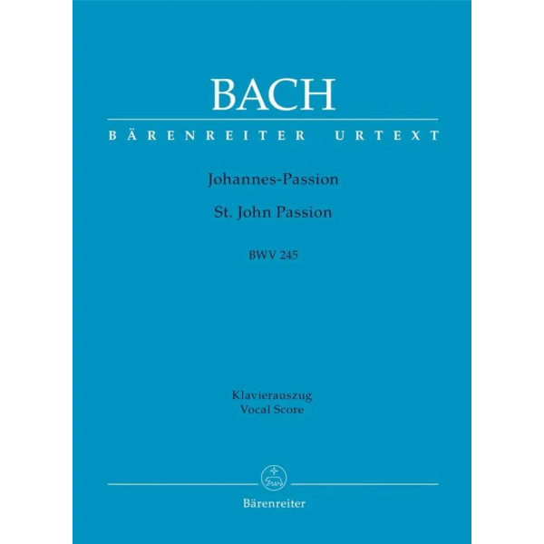 BACH - Johannes-Passion (St. John Passion) BWV 245