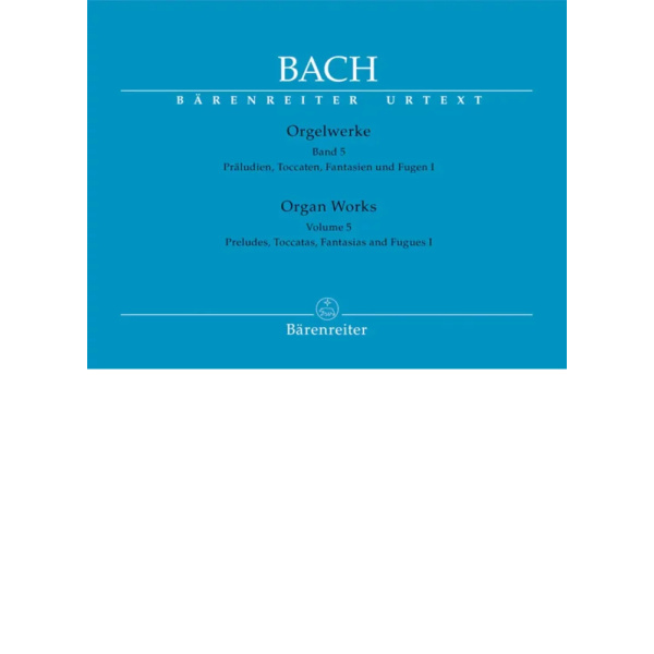 BACH - Organ Works Volume 5