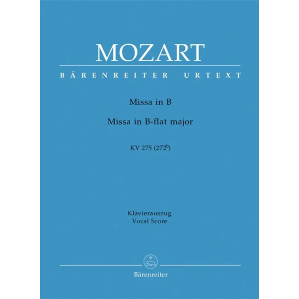 MOZART - Missa in B/B-flat Major KV 275(272b)
