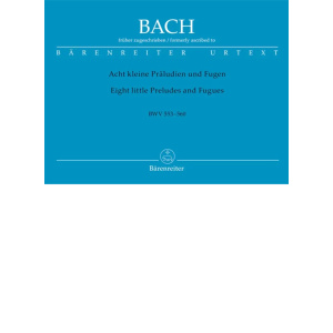 BACH - Eight Little Preludes & Fugues For Organ