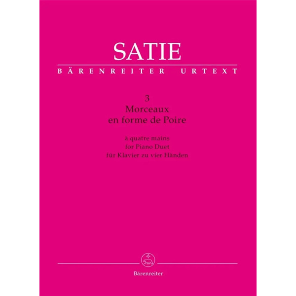 SATIE - 3 Morceaux en forme de Poire