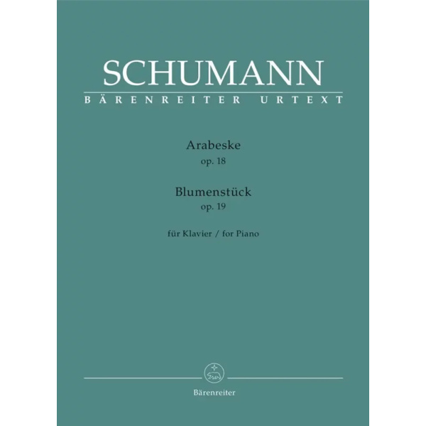 SCHUMANN - Arabeske op. 18 / Blumenstück op. 19