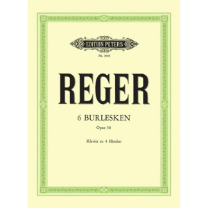 REGER - 6 Burlesques Op.58