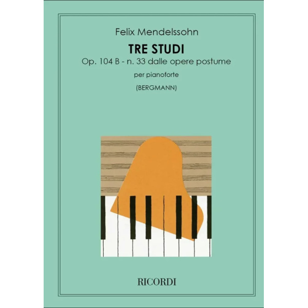 MENDELSSOHN - 3 Studi Op. 104 B - N. 33 Delle Opere Postume