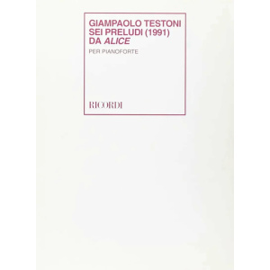 TESTONI - Alice: Sei Preludi